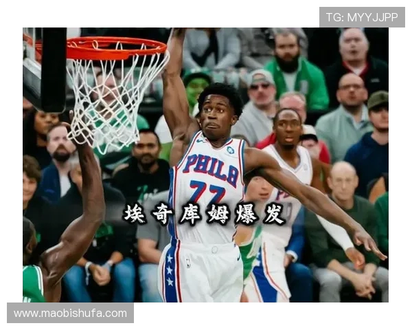 埃奇库姆砍34分闪耀登场迈卡威准四双首秀更显全能风采 埃奇库姆砍34分闪耀登场迈卡威准四双首秀更显全能风采